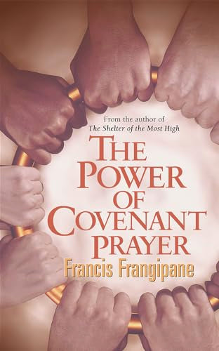 The Power of Covenant Prayer