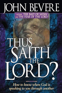 Thus Saith the Lord? 