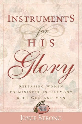 Instruments for His Glory