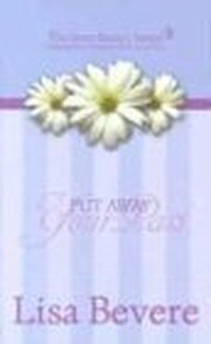 Put Away Your Past