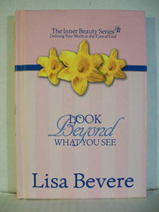 Look beyond What You See 