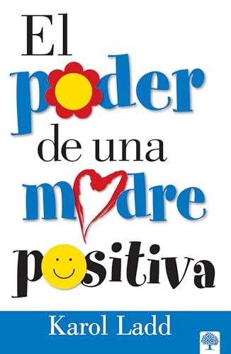 El Poder de una Madre Positiva