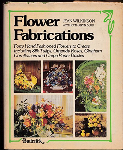 Flower Fabrications