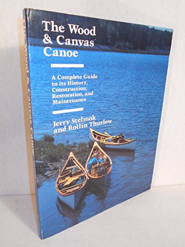 The Wood and Canvas Canoe