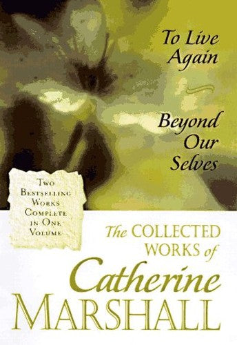 The Collected Works of Catherine Marshall