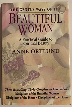 The Gentle Ways of the Beatiful Woman