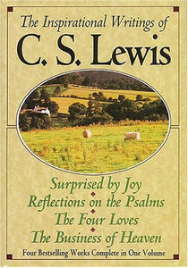 The Inspirational Writings of C.S. Lewis 