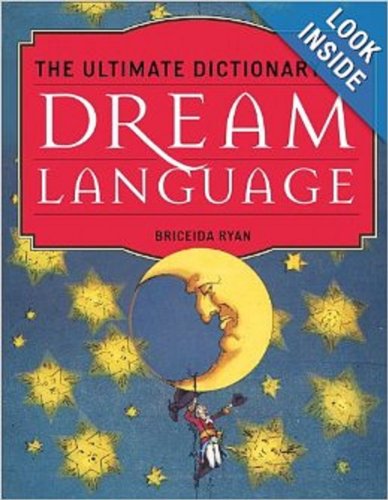 The Ultimate Dictionary of Dream Language