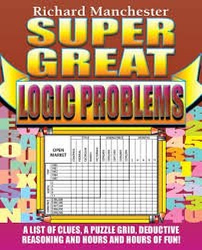 Super Great Logic Problems