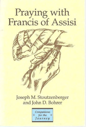 Praying with St. Francis of Assisi