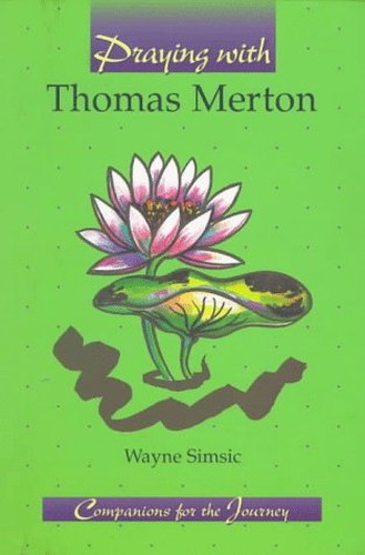 Praying with Thomas Merton