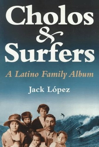 Cholos & Surfers