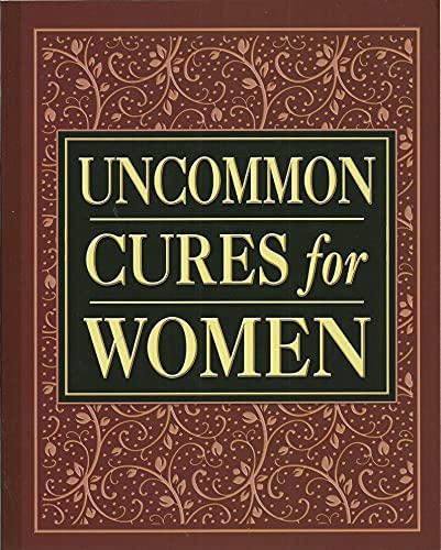 Uncommon Cures for Women