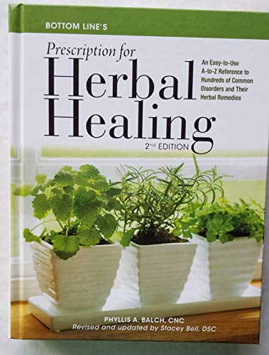 Bottom Line's Prescription for Herbal Healing