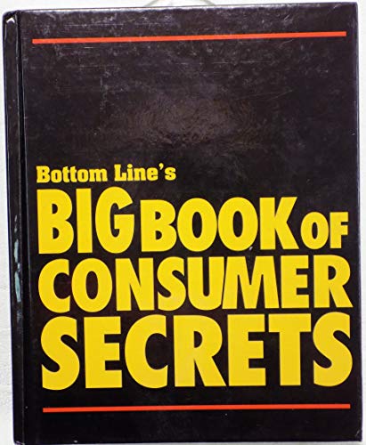 Bottom Line's Big Book Of Consumer Secrets