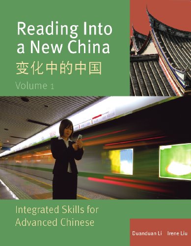 Reading Into a New China: Integrated Skills for Advanced Chinese vol.1