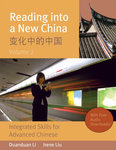 Reading Into a New China: Integrated Skills for Advanced Chinese vol.2