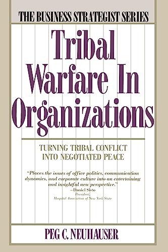 Tribal Warfare in Organizations