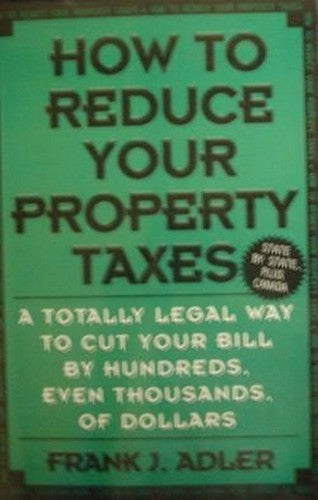 How to Reduce Your Property Taxes