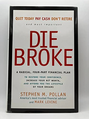 Die Broke