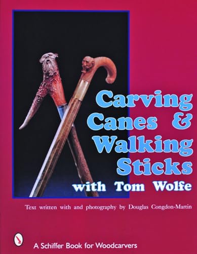 Carving Canes & Walking Sticks with Tom Wolfe