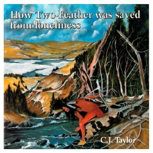 How Two-Feather was Saved from Loneliness
