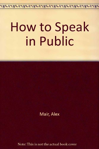 How to Speak in Public