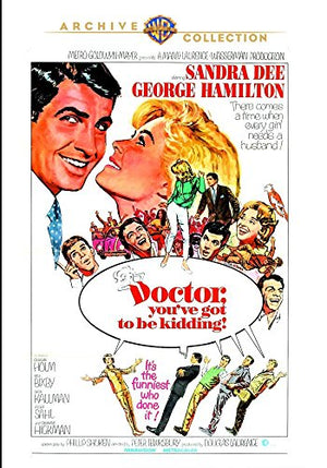 Doctor, You've Got to Be Kidding!