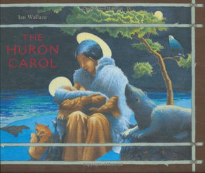 The Huron Carol 