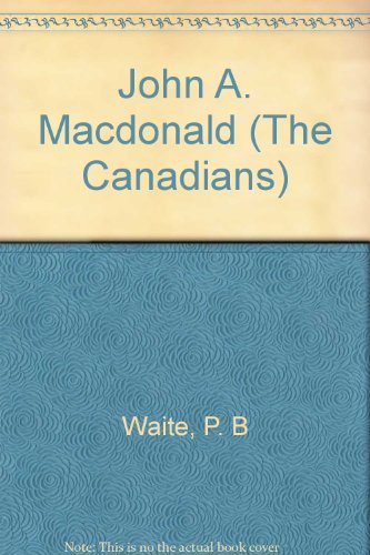 John A. Macdonald (The Canadians)