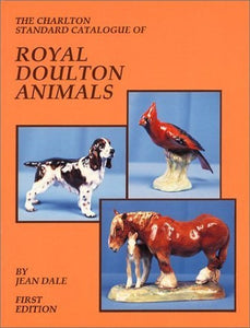 The Charlton Standard Catalogue of Royal Doulton Animals 