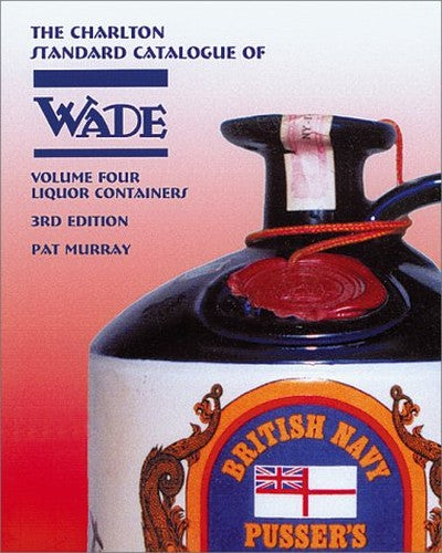 Wade, Liquor Containers (3rd Edition)