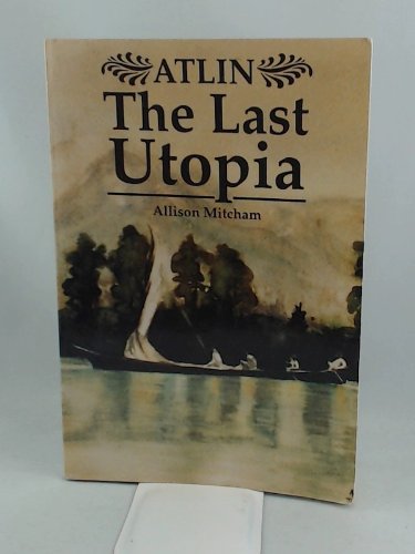 Atlin the Last Utopia