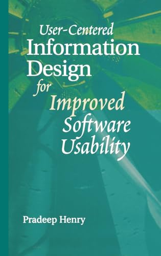 User-centered Information Design for Improved Software Usability