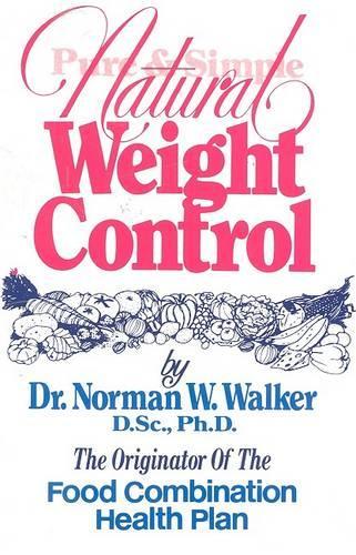 Pure and Simple Natural Weight Control