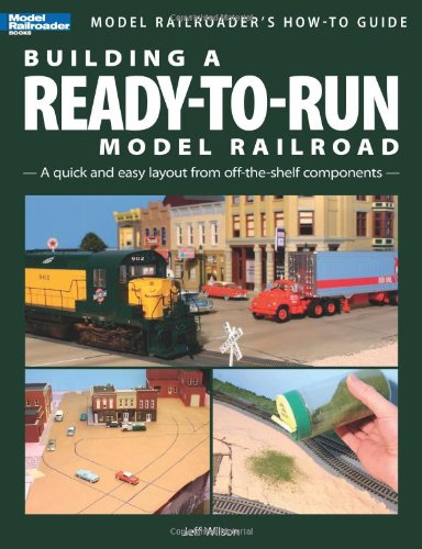 Building a Ready-To-Run Model Railroad