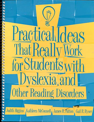 Practical Ideas That Really Work for Students with Dyslexia and Other Reading Disorders