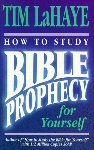 How Study Bible Prophcy Yrslf Lahaye Tim