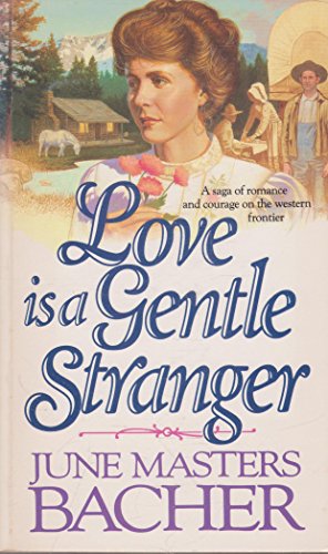 Love is a Gentle Stranger