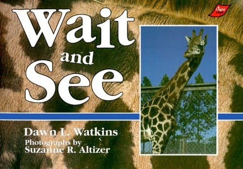 Wait and See
