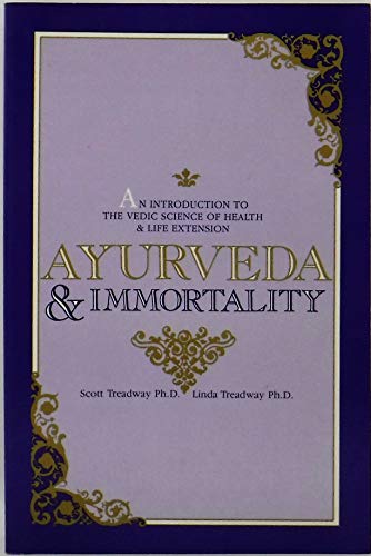 Ayurveda and Immortality