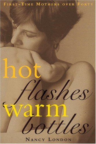 Hot Flashes, Warm Bottles