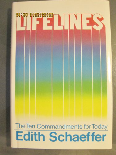 Lifelines: The Ten Commandments for Today