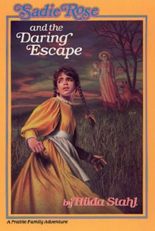 Sadie Rose and the Daring Escape