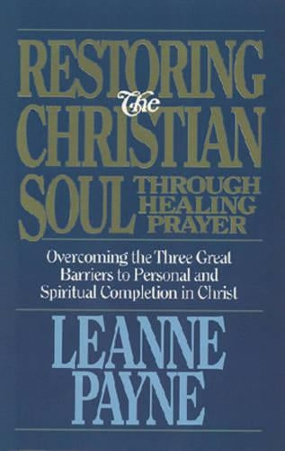 Restoring the Christian Soul Through Healing Prayer