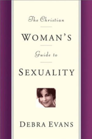 Christian Woman's Guide to Sexuality