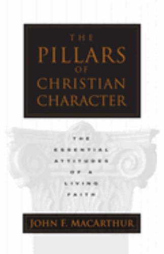 The Pillars of Christian Character