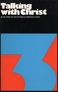 Scl 3 Talking with Christ 