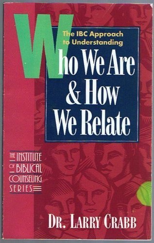 Who We are and How We Relate