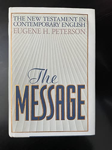 The Message: NT in Contemporary Language